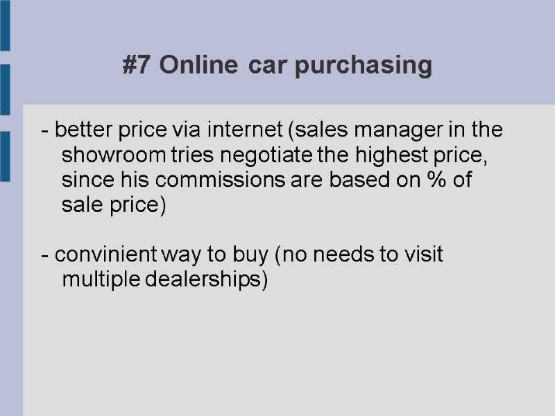 #7 Online car purchasing - better price via internet (sales manager in the showroom
